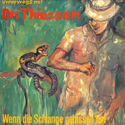 Hoerbuch Wenn die Schlange gebissen hat - Dr. John Thiessen - Dr. John Thiessen