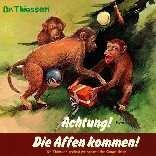 Hoerbuch Achtung! Die Affen kommen - Dr. John Thiessen - Dr. John Thiessen