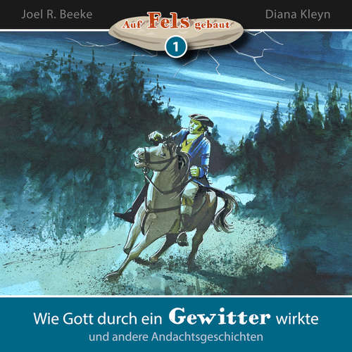 Hoerbuch Wie Gott durch ein Gewitter wirkte und andere Andachtsgeschichten - Joel R. Beeke - Daniel Kopp