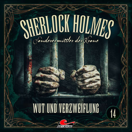 Hoerbuch Sherlock Holmes, Sonderermittler der Krone, Folge 14: Wut und Verzweiflung - Silke Walter - Charles Rettinghaus