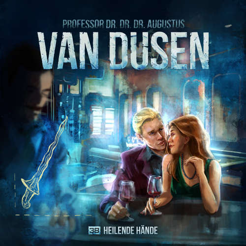 Hoerbuch Van Dusen, Folge 38: Heilende Hände - Marc Freund - Uve Teschner
