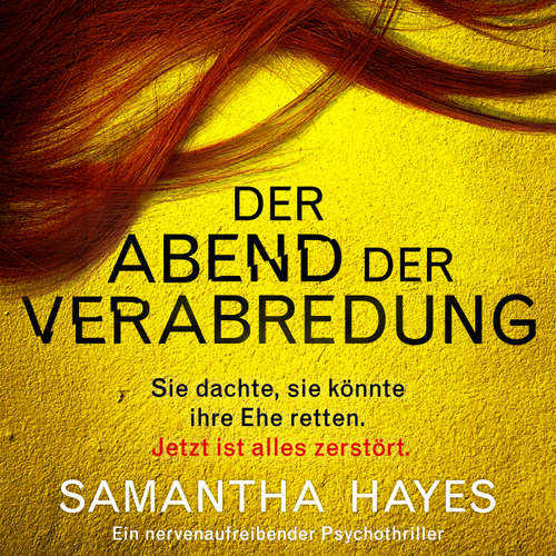 Hoerbuch Der Abend der Verabredung - Samantha Hayes - Claudia Rohnefeld