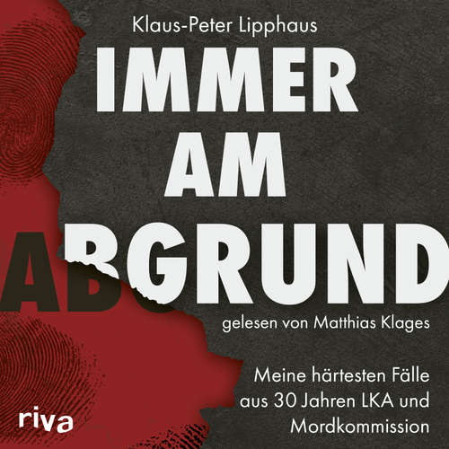 Hoerbuch Immer am Abgrund - Klaus-Peter Lipphaus - Matthias Klages
