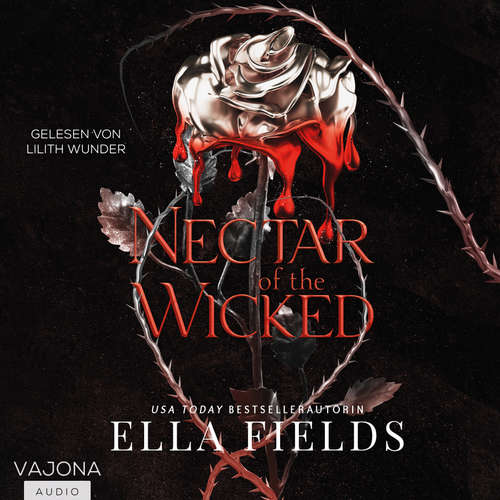 Hoerbuch Nectar of the Wicked - Ella Fields - Lilith Wunder