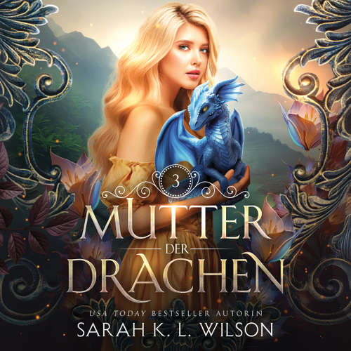 Hoerbuch Mutter der Drachen 3 - Sarah K. L. Wilson - Sonja Ströl