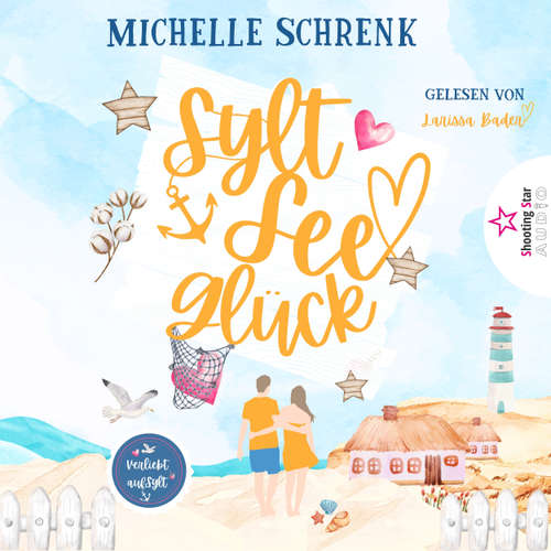 Hoerbuch SyltSeeGlück - Michelle Schrenk - Larissa Bader