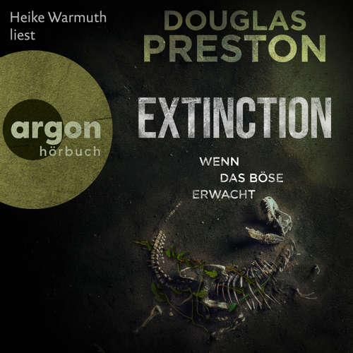Hoerbuch Extinction. Wenn das Böse erwacht - Douglas Preston - Heike Warmuth