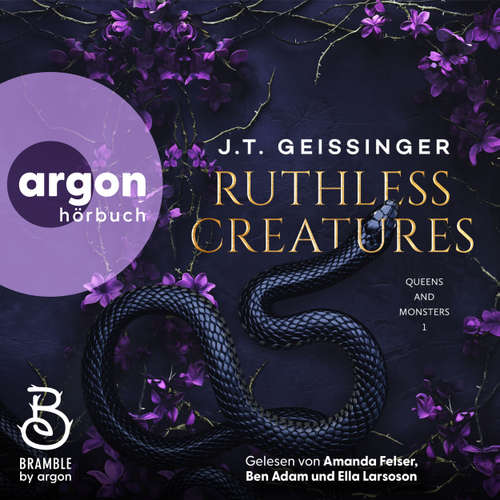 Hoerbuch Ruthless Creatures - Queens and Monsters, Band 1 - J. T. Geissinger - Ben Adam