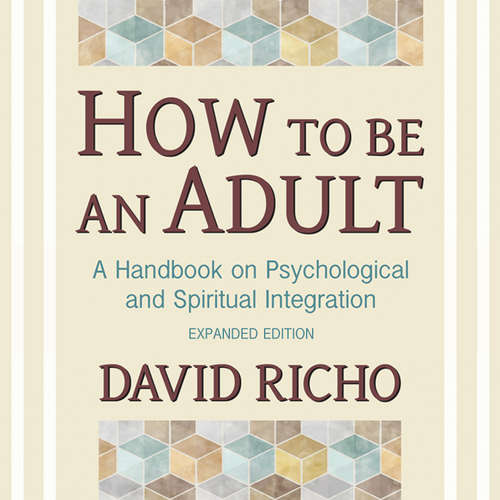Audiobook How to Be an Adult - David Richo - William Slammon