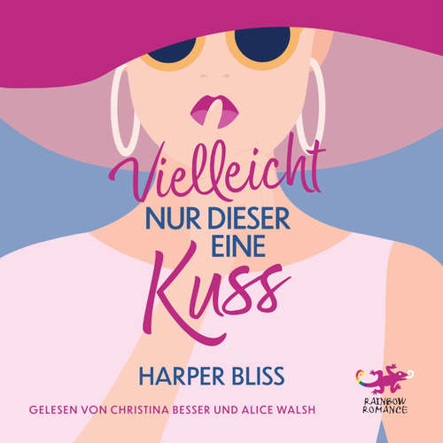 Hoerbuch Vielleicht nur dieser eine Kuss - Harper Bliss - Christina Besser
