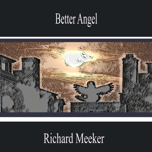 Audiobook Better Angel - Richard Meeker - Landon Watson