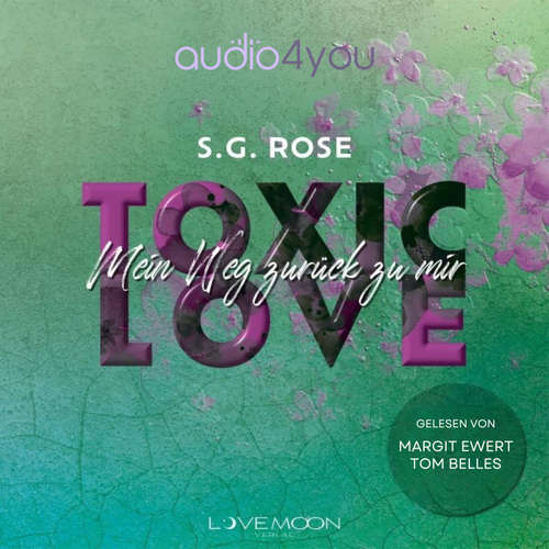 Hoerbuch Toxic Love - S.G. Rose - Margit Ewert