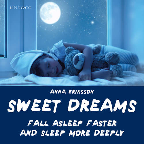 Audiobook Sweet Dreams - Eriksson Anna - Weightman George
