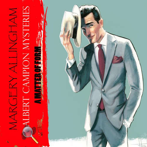Audiobook A Matter of Form. Albert Campion Mysteries - Margery Allingham - Peter Coates