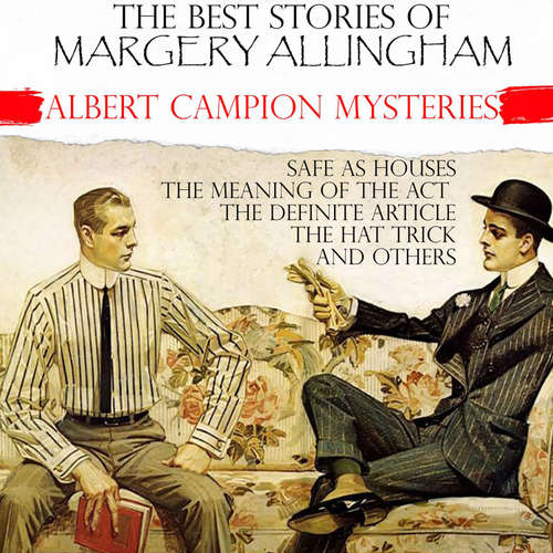 Audiobook The Best Stories of Margery Allingham. Albert Campion Mysteries - Margery Allingham - Peter Coates