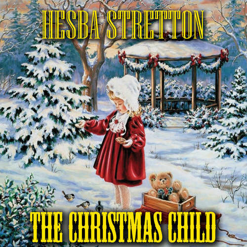 Audiobook The Christmas Child - Hesba Stretton - Peter Coates
