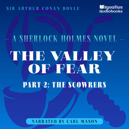 Audiobook The Valley of Fear (Part 2: The Scowrers) - Sir Arthur Conan Doyle - Carl Mason