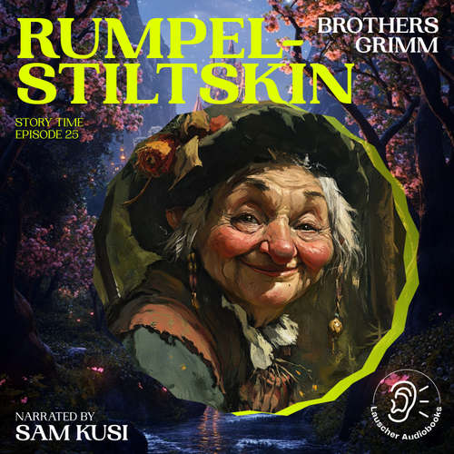 Audiobook Rumpelstiltskin (Story Time, Episode 25) - Brothers Grimm - Sam Kusi