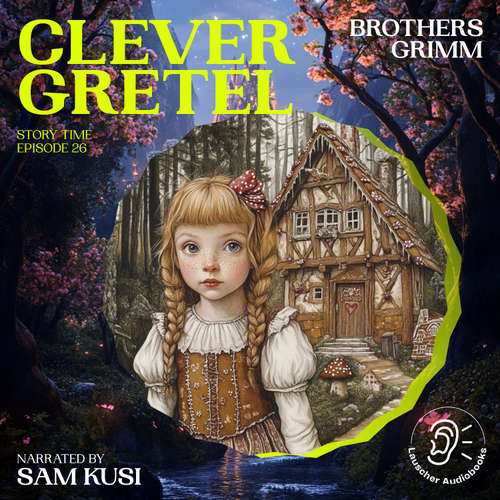 Audiobook Clever Gretel (Story Time, Episode 26) - Brothers Grimm - Sam Kusi