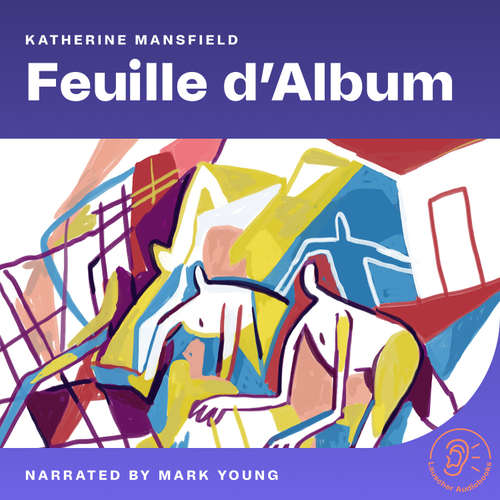 Audiobook Feuille d'Album - Katherine Mansfield - Mark Young