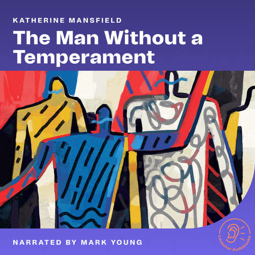 Audiobook The Man Without a Temperament - Katherine Mansfield - Mark Young