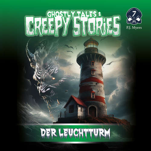 Hoerbuch Ghostly Tales & Creepy Stories, Folge 7: Der Leuchtturm - P.J. Myers - Dietmar Wunder