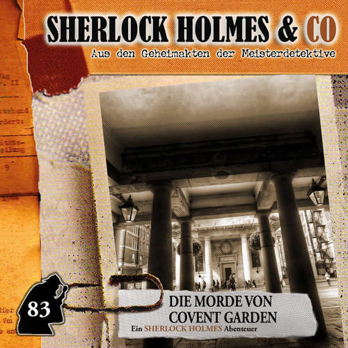 Hoerbuch Sherlock Holmes & Co, Folge 83: Die Morde von Covent Garden - Silke Walter - Charles Rettinghaus