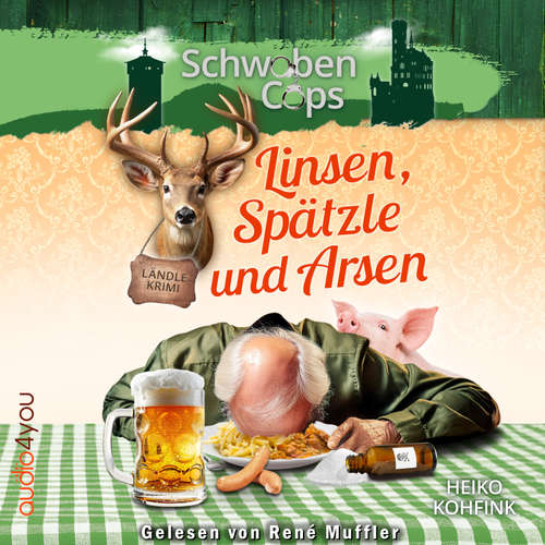 Hoerbuch Linsen, Spätzle und Arsen - Heiko Kohfink - René Muffler