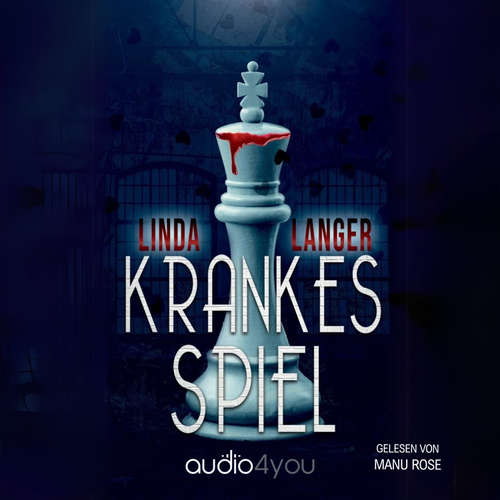 Hoerbuch Krankes Spiel - Linda Langer - Manu Rose