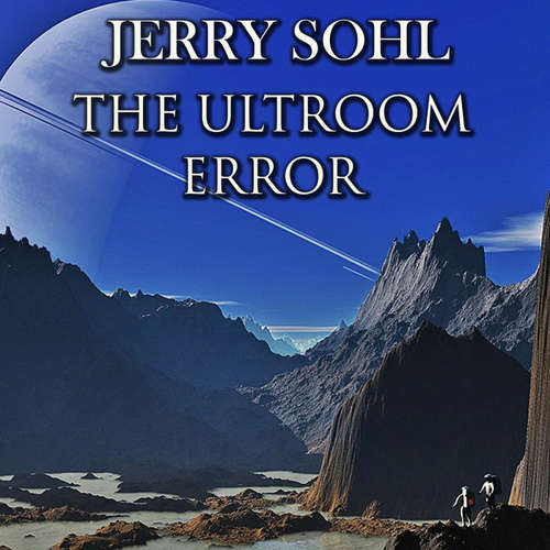 Audiobook The Ultroom Error - Jerry Sohl - Peter Coates