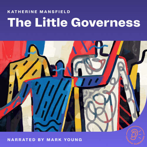 Audiobook The Little Governess - Katherine Mansfield - Mark Young