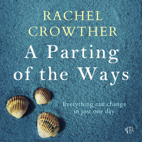 Audiobook A Parting of the Ways - Rachel Crowther - Lucy Scott