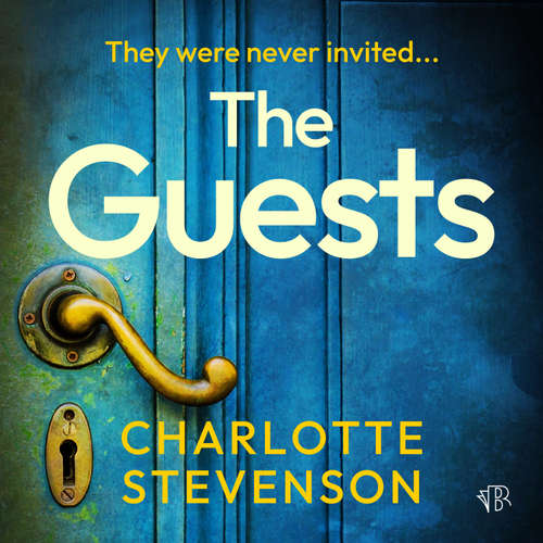 Audiobook The Guests - Charlotte Stevenson - Emmy Rose