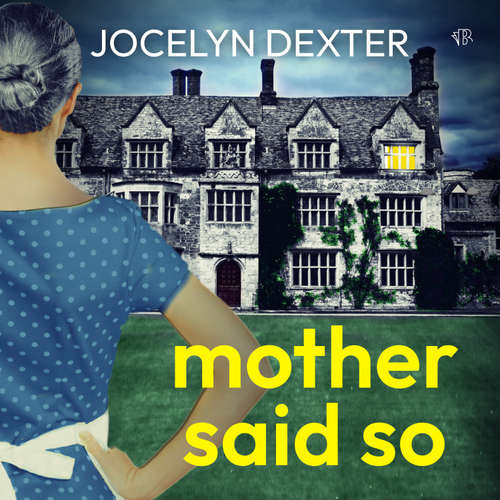 Audiobook Mother Said So - Jocelyn Dexter - Mark Peachey