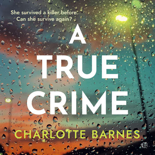 Audiobook A True Crime - Charlotte Barnes - Charlie Sanderson