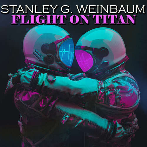 Audiobook Flight on Titan - Stanley G. Weinbaum - Peter Coates