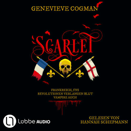 Hoerbuch Scarlet - Die Liga des Scarlet Pimpernel, Teil 1 - Genevieve Cogman - Hannah Schepmann