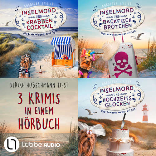 Hoerbuch Siggi ermittelt auf Sylt, Sammelband 1: Teil 1-3 - Dorothea Stiller - Ulrike Hübschmann