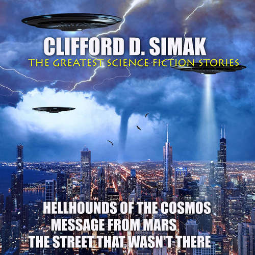 Audiobook Clifford D. Simak. The Greatest Science Fiction Stories - Clifford D. Simak - Peter Coates