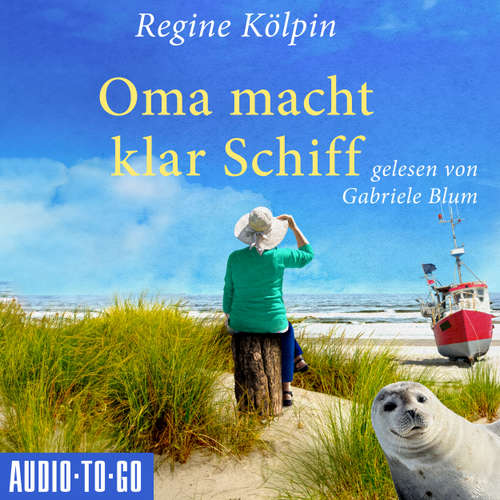 Hoerbuch Oma macht klar Schiff - Regine Kölpin - Gabriele Blum