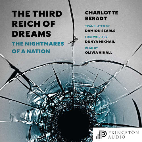 Audiobook The Third Reich of Dreams - Charlotte Beradt - Olivia Vinall