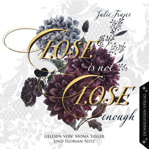 Hoerbuch Close is not Close enough - Julie Fraser - Ramona Sieger