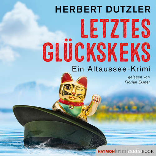 Hoerbuch Letztes Glückskeks - Herbert Dutzler - Florian Eisner