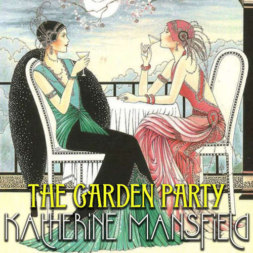 Audiobook The Garden Party - Katherine Mansfield - Mark Bowen