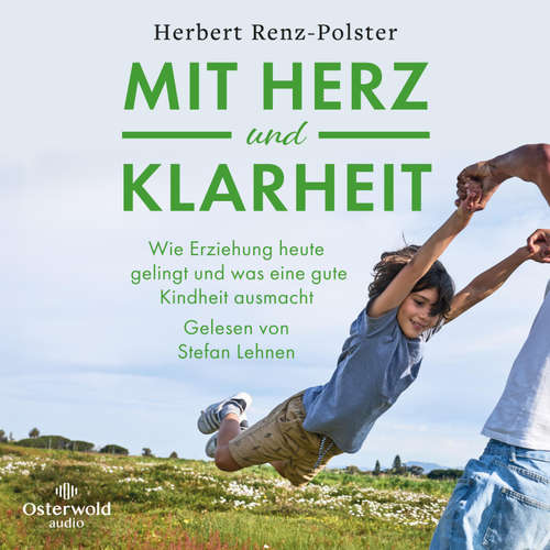 Hoerbuch Mit Herz und Klarheit - Herbert Renz-Polster - Stefan Lehnen