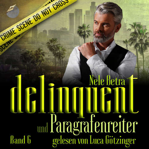 Hoerbuch Delinquent und Paragrafenreiter - Nele Betra - Luca Götzinger