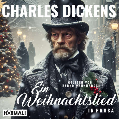 Hoerbuch Ein Weihnachtslied in Prosa - Charles Dickens - Bernd Mannhardt