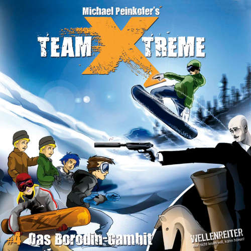 Hoerbuch Team X-Treme, Folge 4: Das Borodin-Gambit - Michael Peinkofer - Jannik Schümann