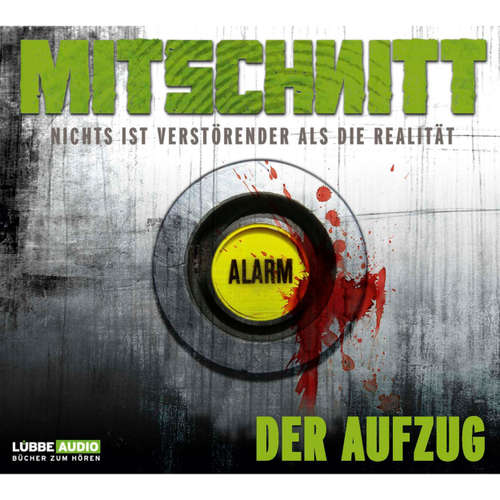 Hoerbuch Mitschnitt - Nichts ist verstörender als die Realität, Folge 3: Der Aufzug - Anonymus - Anonymus