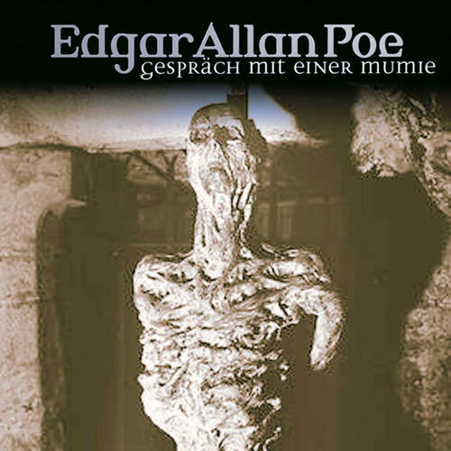 Hoerbuch Edgar Allan Poe, Folge 18: Gespräch mit einer Mumie - Edgar Allan Poe - Ulrich Pleitgen